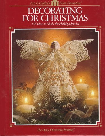 Decorating For Christmas (ARTS & CRAFTS FOR HOME DECORATING) used book depot