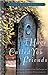 I Have Called You Friends: New Testament Images That Challenge Us To Live As Christ Followers Humphreys, Fisher