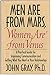 Men Are from Mars, Women Are from Venus: A Practical Guide for Improving Communication and Getting What You Want in Your Relationships