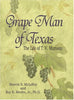 Grape Man of Texas: The Life of TV Munson McLeroy, Sherrie S and Renfro, Roy E, Jr