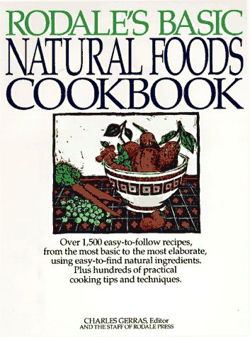Rodale's Basic Natural Foods Cookbook used book depot