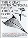 The Great International Paper Airplane Book Mander, Jerry; Dippel, George and Gossage, Howard