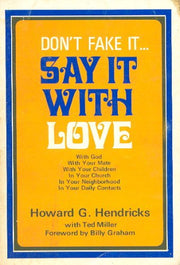 Say It with Love By Howard G. Hendricks