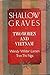 Shallow Graves: Two Women and Vietnam