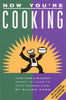 Now Youre Cooking: Everything a Beginner Needs to Know to Start Cooking Today Correct Dimensions Corn, Elaine and McClain, Daniel