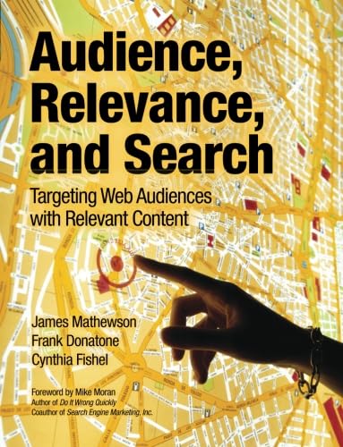 Audience, Relevance, and Search: Targeting Web Audiences with Relevant Content used book depot