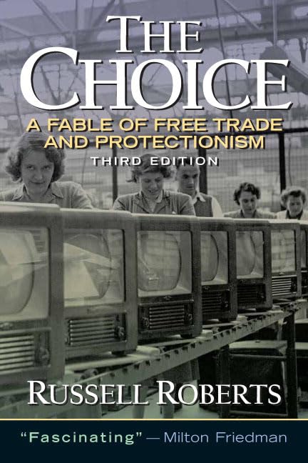 Choice, The: A Fable of Free Trade and Protection used book depot