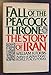 Fall of the Peacock Throne Forbis, William H