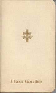 A pocket prayer book and devotional guide,