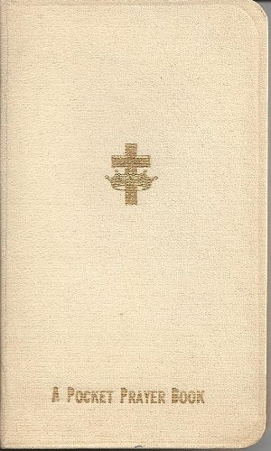 A pocket prayer book and devotional guide,