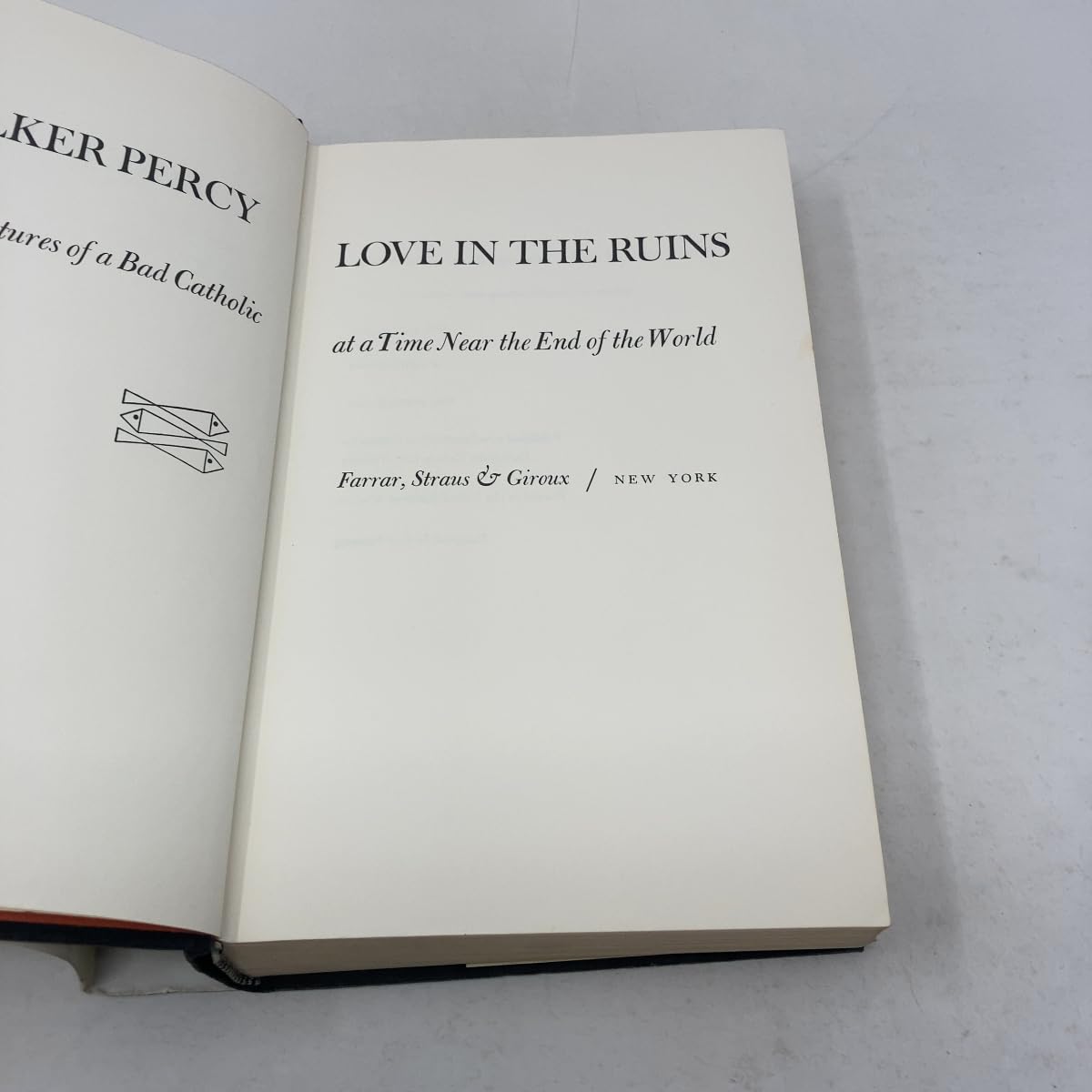 Love in the Ruins: The Adventures of a Bad Catholic at a Time Near the End of the World used book depot