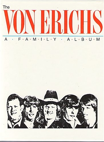 The Von Erichs: A Family Album : Tragedies and Triumphs of America's First Family of Wrestling
