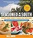 Seasoned in the South: Recipes from Crooks Corner and from Home [Paperback] Smith, Bill and Smith, Lee