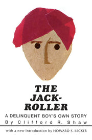 The Jack-Roller: A Delinquent Boy's Own Story (Phoenix Books) used book depot