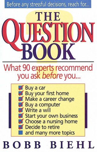 The Question Book: What 90 Experts Recommend You Ask Before You used book depot