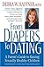 From Diapers to Dating : A Parent's Guide to Raising Sexually Healthy Children