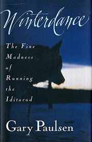 Winterdance: The Fine Madness of Running the Iditarod used book depot