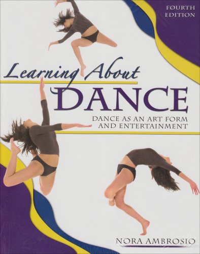 LEARNING ABOUT DANCE: DANCE AS AN ART FORM AND ENTERTAINMENT used book depot