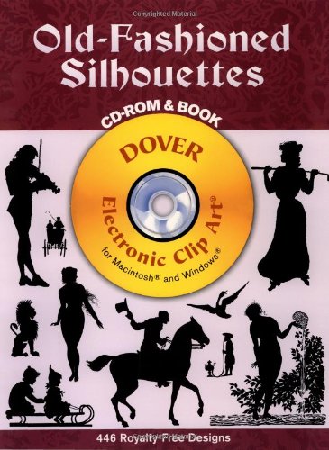 Old-Fashioned Silhouettes (Dover Electronic Clip Art) (CD-ROM and Book) used book depot