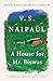 A House for Mr Biswas [Paperback] Naipaul, V S