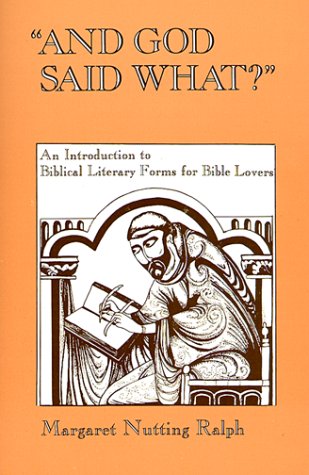 And God Said What?: An Introduction to Biblical Literacy Forms for Bible Lovers used book depot