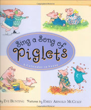 Sing a Song of Piglets: A Calendar in Verse used book depot