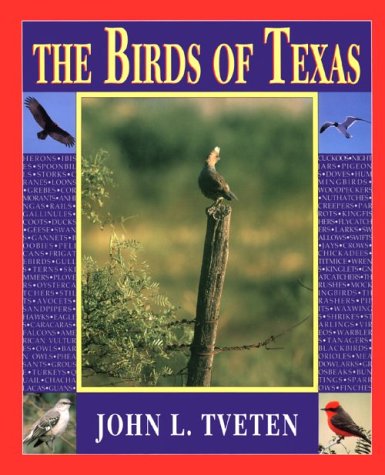 The Birds of Texas Tveten, John L