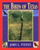 The Birds of Texas Tveten, John L