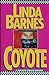 Coyote [Hardcover] Barnes, Linda