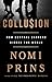 Collusion: How Central Bankers Rigged the World