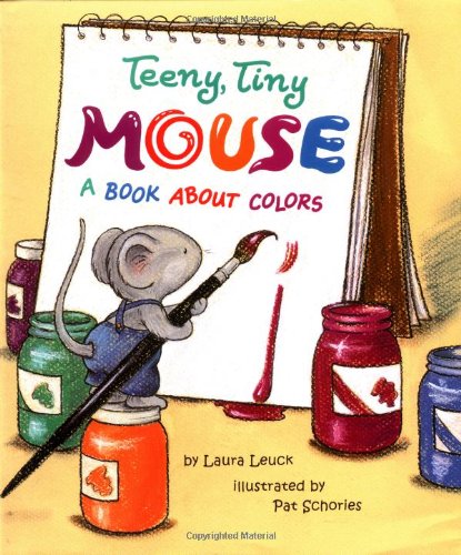 Teeny, Tiny Mouse: A Book About Colors used book depot