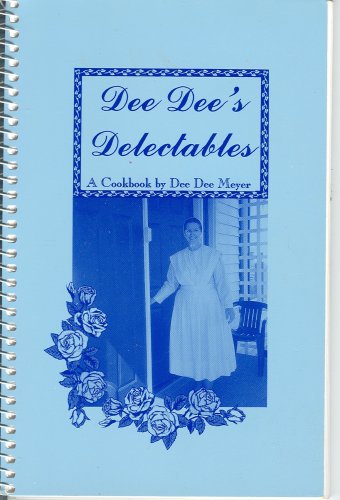 Dee Dee's Delectables, A Cookbook used book depot