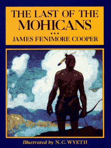 The Last of the Mohicans Scribners Illustrated Classics Cooper, James Fenimore and Wyeth, NC