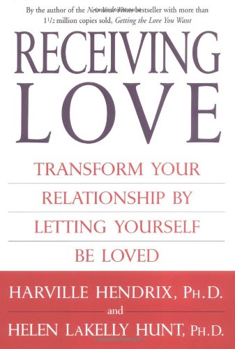 Receiving Love: Transform Your Relationship by Letting Yourself Be Loved used book depot