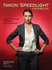 Nikon Speedlight Handbook: Flash Techniques for Digital Photographers cover showcasing model with professional attire