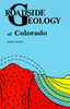 Roadside Geology of Colorado Roadside Geology Series [Paperback] Chronic, Halka and Diagrams, Etc