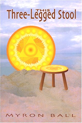 This ThreeLegged Stool [Paperback] Ball, Myron