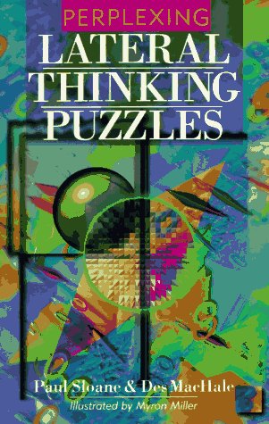 Perplexing Lateral Thinking Puzzles Sloane, Paul and MacHale, Des