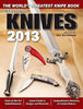 Knives 2013: The Worlds Greatest Knife Book Kertzman, Joe