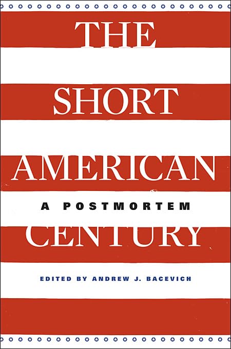 The Short American Century: A Postmortem used book depot