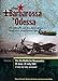 From Barbarossa to Odessa: The Luftwaffe and Axis Allies Strike SouthEast June  October 1941, Vol 1: The Air Battle for Bessarabia: 22 June31 July 1941 Bernd, Dnes; Karlenko, Dmitriy and Roba, JeanLouis