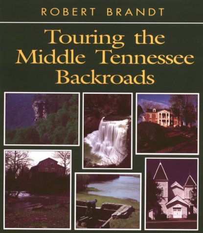 Touring the Middle Tennessee Backroads (Touring the Backroads) used book depot