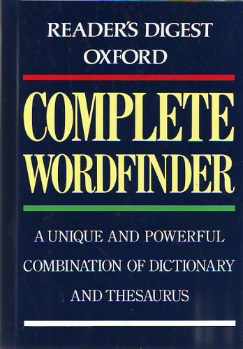 Readers Digest Oxford Complete Wordfinder: A Unique and Powerful Combination of Dictionary and Thesaurus [Hardcover] Frank Abate