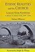 Ethnic Realities and the Church: Lessons from Kurdistan, a History of Mission Work, 16681990 Blincoe, Robert