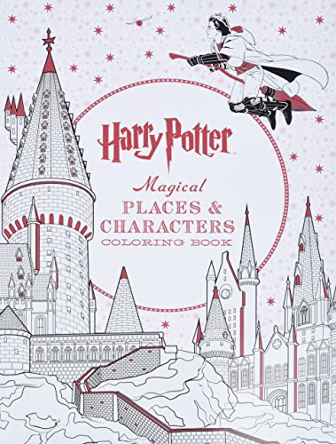 Harry Potter Magical Places  Characters Coloring Book: Official Coloring Book, The [Paperback] Scholastic
