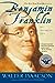 Benjamin Franklin: An American Life [Paperback] Isaacson, Walter