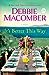 Its Better This Way: A Novel [Hardcover] Macomber, Debbie