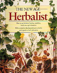 The New Age Herbalist: How to Use Herbs for Healing, Nutrition, Body Care, and Relaxation [Paperback] Mabey, Richard