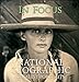 In Focus: National Geographic Greatest Portraits National Geographic Society; Bendavid Val, Leah; Abell, Sam; Johns, Chris and Allard, William