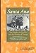 Santa Ana: The People, the Pueblo, and the History of Tamaya Bayer, Laura and Montoya, Floyd